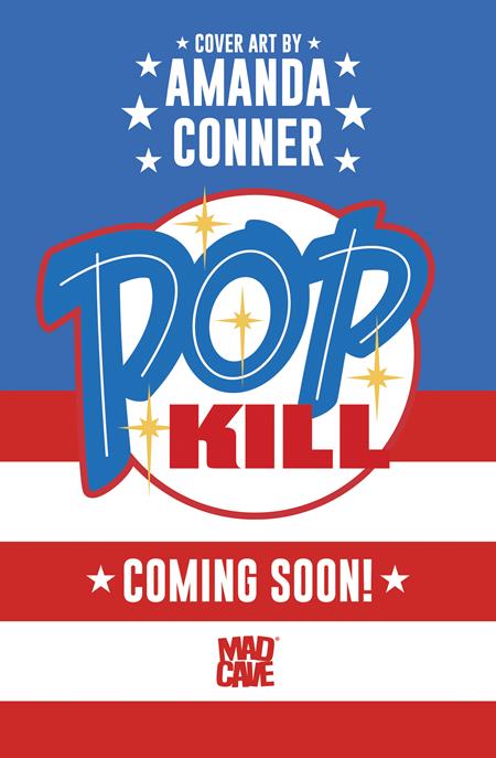 POP KILL #1 SEASONAL FLAVORS AMANDA CONNER FOURTH OF JULY THEMED VARIANT (MR)
