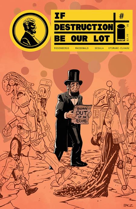 IF DESTRUCTION BE OUR LOT #7 COVER B ERIC ZAWADZKI ABE INVADES VARIANT (MR)