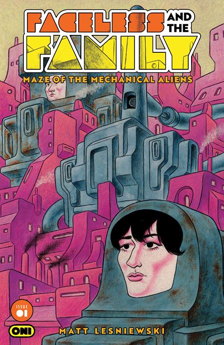 FACELESS AND THE FAMILY MAZE OF THE MECHANICAL ALIENS #1 (OF 4) COVER C NOAH BAILEY VARIANT