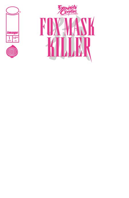 EXQUISITE CORPSES FOX MASK KILLER #1 (OF 5) COVER D BLANK SKETCH VARIANT (MR)