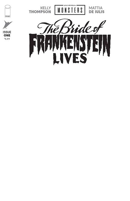UNIVERSAL MONSTERS THE BRIDE OF FRANKENSTEIN LIVES #1 (OF 4) COVER I BLANK SKETCH VARIANT