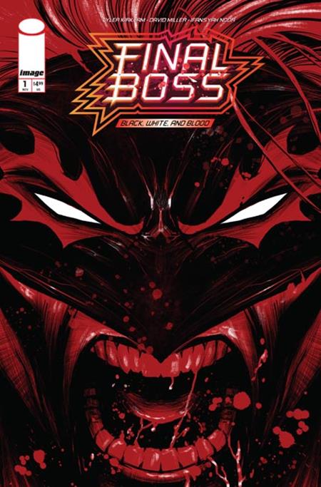 FINAL BOSS #1 BLACK WHITE AND BLOOD REPRINT COVER B TYLER KIRKHAM SNARL VARIANT (MR)