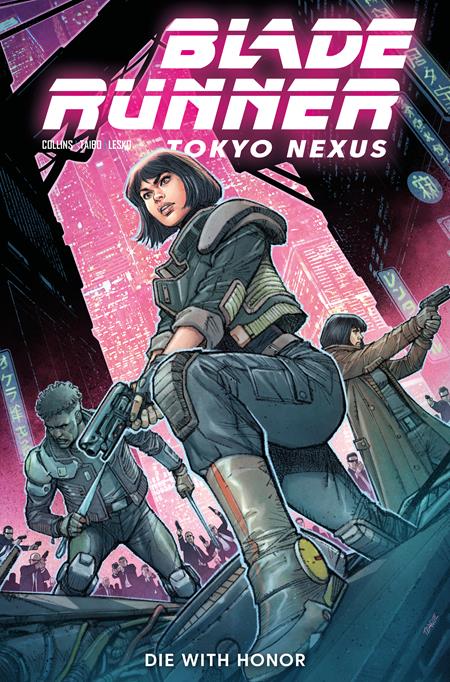 BLADE RUNNER TOKYO NEXUS DIE WITH HONOR #1 (OF 4) COVER A DYLAN TEAGUE
