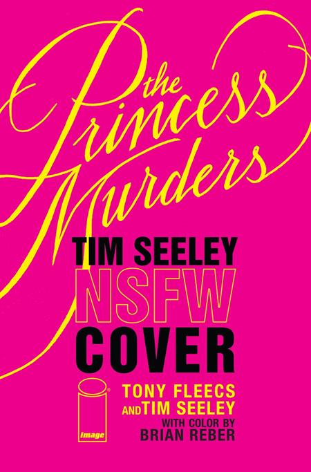 PRINCESS MURDERS #1 COVER F TONY FLEECS & TIM SEELEY NSFW POLYBAGGED VARIANT