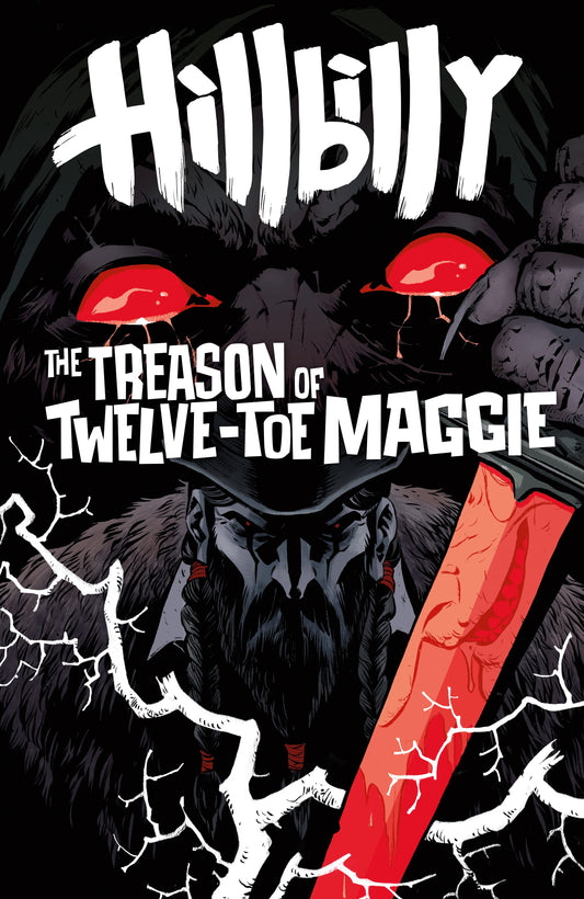 Hillbilly: The Treason of Twelve-Toe Maggie #1 (COVER B) (Becky Cloonan)